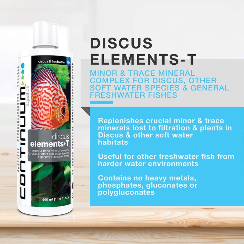 Continuum Aquatics Discus Elements-T - Minor & Trace Mineral Complex for Discus, Other Soft Water Species & Freshwater Fish, 500 ml